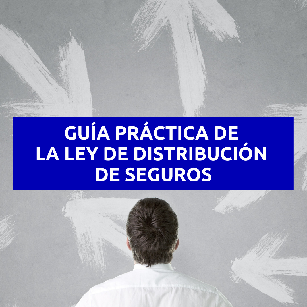 Guía práctica de la Ley Distribución de Seguros